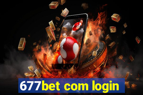 677bet com login